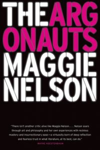 خاطره‌پردازی مگی نلسون، آرگونات‌ها (۲۰۱۵) The Argonauts by Maggie Nelson