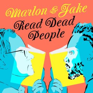 نشر اطراف، بی کاغذ اطراف، الهام شوشتری زاده، نفیسه مرشدزاده، تاریخ ادبیات، podcast marlon and jake read dead people